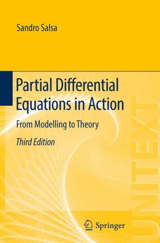 Partial Differential Equations in Action: From Modelling to Theory