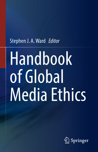Handbook of Global Media Ethics