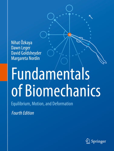 Fundamentals of Biomechanics: Equilibrium, Motion, and Deformation