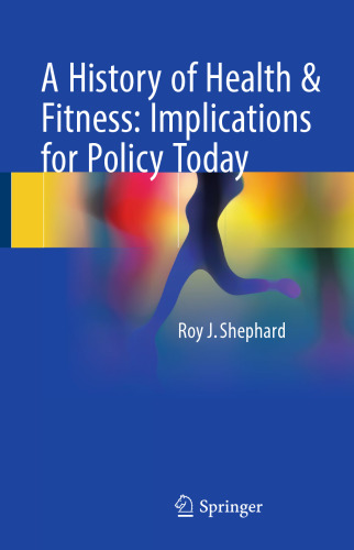 A History of Health & Fitness: Implications for Policy Today