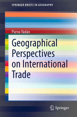 Geographical Perspectives on International Trade (SpringerBriefs in Geography)