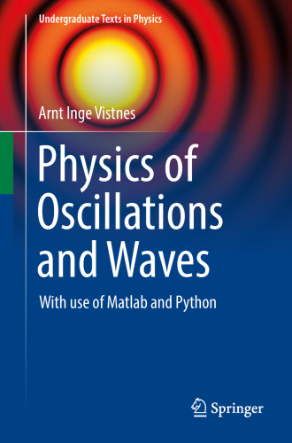 Physics of Oscillations and Waves: With Use of Matlab and Python