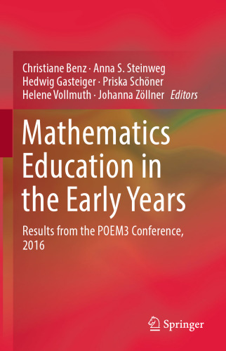 Mathematics Education in the Early Years: Results from the POEM3 Conference, 2016