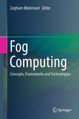 Fog Computing: Concepts, Frameworks and Technologies
