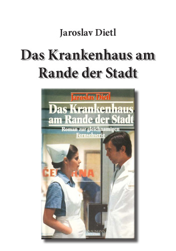 Das Krankenhaus am Rande der Stadt