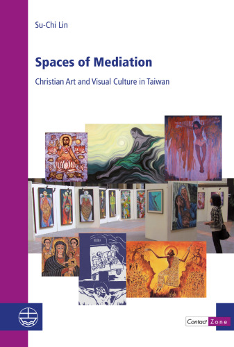 Spaces of Mediation: Christian Art and Visual Culture in Taiwan)