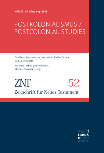 Zeitschrift für Neues Testament (ZNT); 52 Postkolonialismus / Postcolonial Studies