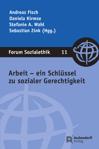 Arbeit - ein Schlüssel zu sozialer Gerechtigkeit