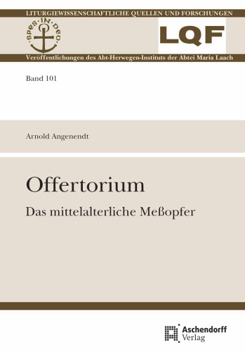 Offertorium: Das mittelalterliche Meßopfer