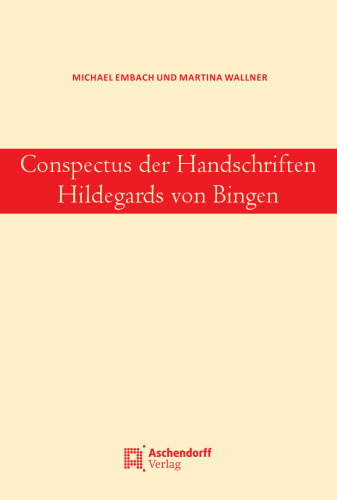 Conspectus der Handschriften Hildegards von Bingen