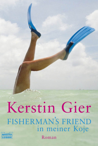 Fisherman's Friend in meiner Koje (Roman)
