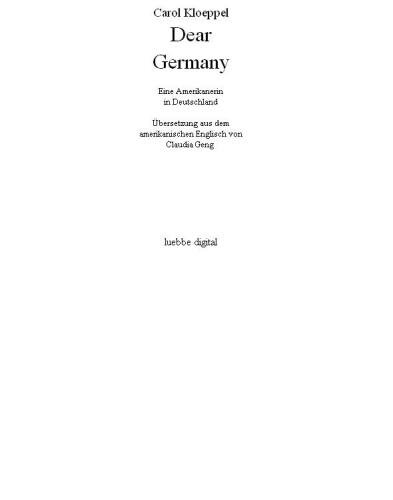 Dear Germany: Eine Amerikanerin in Deutschland