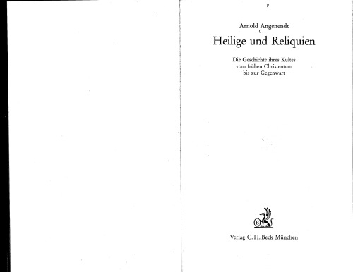 Heilige und Reliquien. Die Geschichte ihres Kultes vom frühen Christentum bis zur Gegenwart