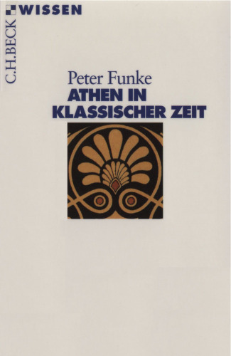 Athen in klassischer Zeit (Beck Wissen)