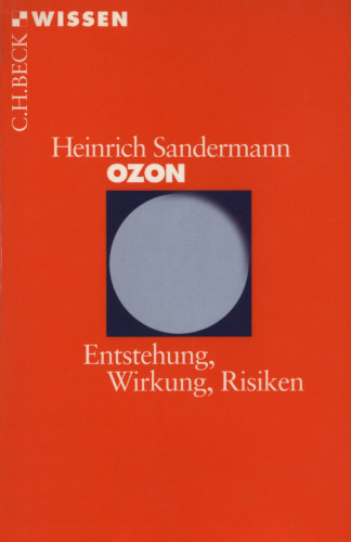 Ozon. Entstehung, Wirkung, Risiken (Beck Wissen)