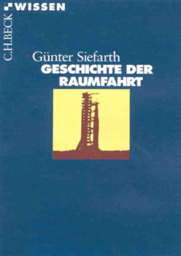 Geschichte der Raumfahrt (Beck Wissen)