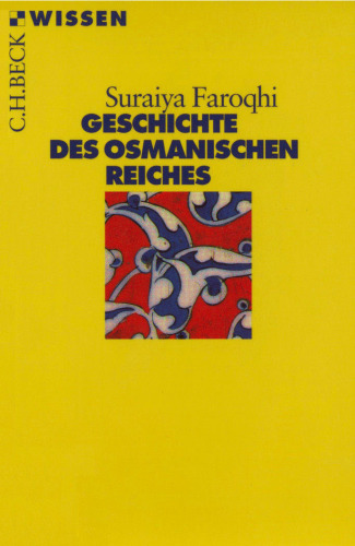 Geschichte des Osmanischen Reiches (Beck Wissen)