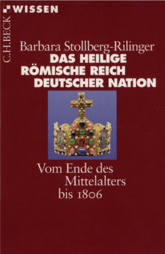 Das Heilige Römische Reich Deutscher Nation
