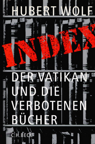 Index : Der Vatikan und die verbotenen Bücher