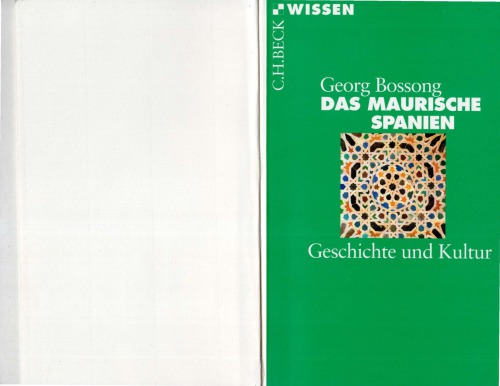 Das Maurische Spanien: Geschichte und Kultur