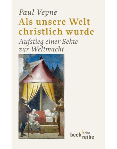 Als unsere Welt christlich wurde