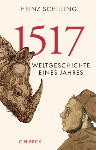 1517: Weltgeschichte eines Jahres