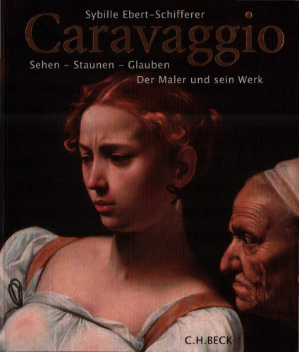Caravaggio: Sehen - Staunen - Glauben