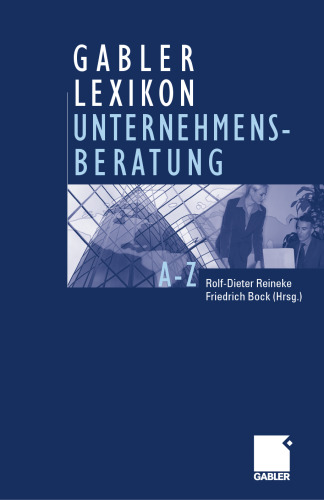 Gabler Lexikon Unternehmensberatung (German Edition)