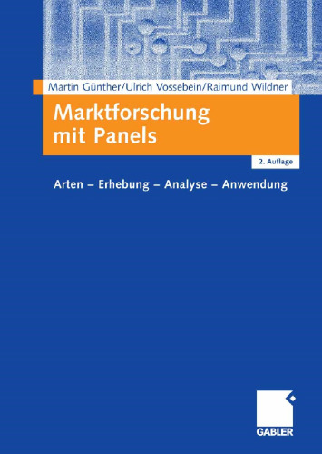 Marktforschung mit Panels: Arten - Erhebung - Analyse - Anwendung (German Edition)