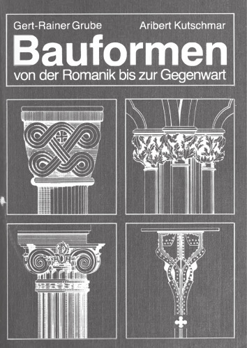 Bauformen von der Romanik bis zur Gegenwart: Ein Bildhandbuch