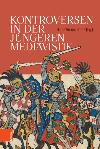 Kontroversen in der jüngeren Mediävistik