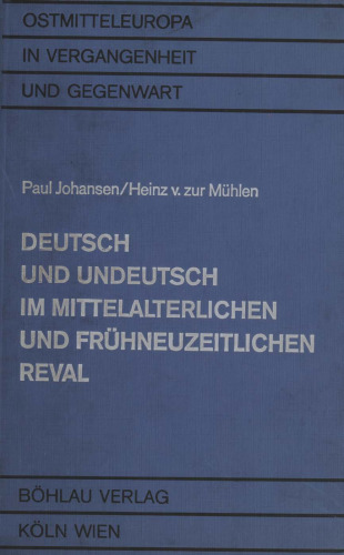 Deutsch und Undeutsch im mittelalterlichen und frühneuzeitlichen Reval