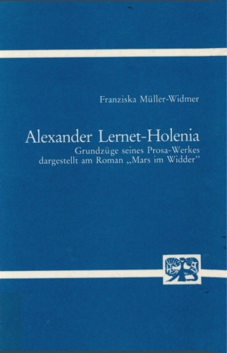 Alexander Lernet-Holenia : Grundzüge seines Prosa-Werkes dargestellt am Roman "Mars im Widder"