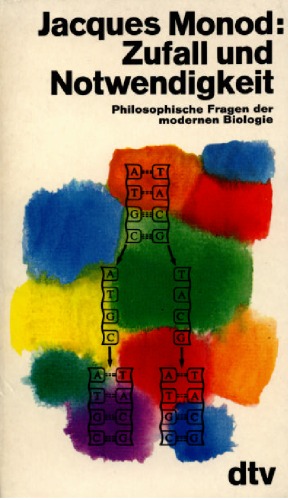 Zufall und Notwendigkeit. Philosophische Fragen der modernen Biologie