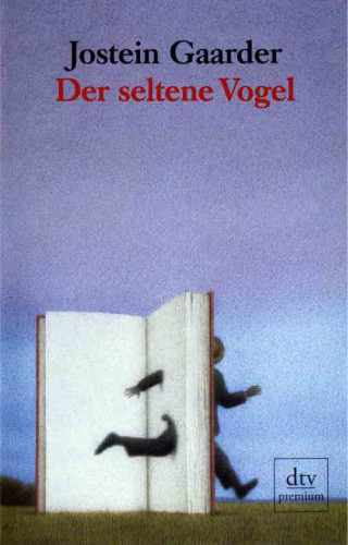 Der Seltene Vogel.