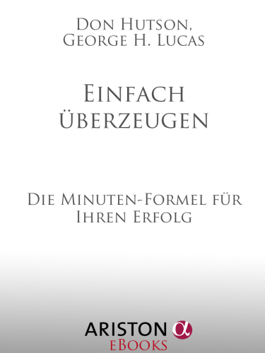 Einfach überzeugen: Die Minuten-Formel für Ihren Erfolg