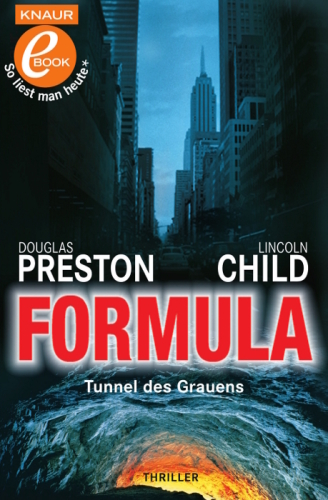 Formula: Tunnel des Grauens (Special Agent Pendergast, Band 3)