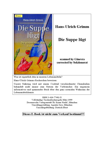 Die Suppe lügt. Die schöne neue Welt des Essens