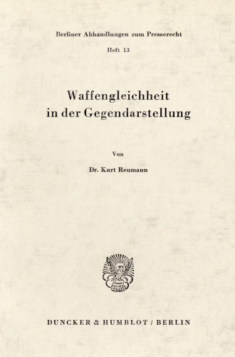 Waffengleichheit in Der Gegendarstellung (Berliner Abhandlungen Zum Presserecht, 13) (German Edition)
