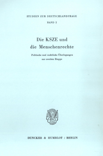 Die Ksze Und Die Menschenrechte: Politische Und Rechtliche Uberlegungen Zur Zweiten Etappe (German Edition)