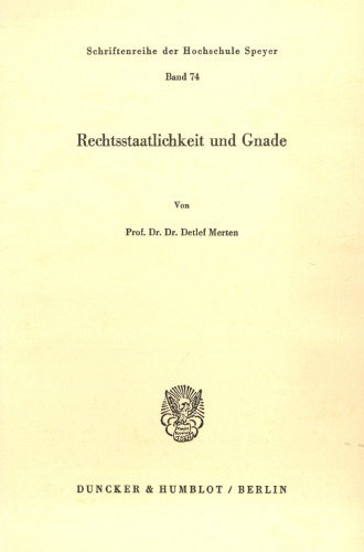Rechtsstaatlichkeit Und Gnade (German Edition)