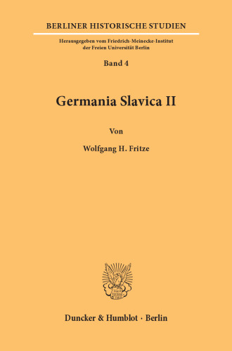 Germania Slavica (Berliner Historische Studien, 4) (German Edition)