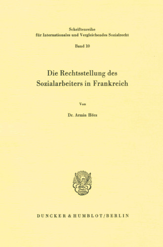 Die Rechtsstellung Des Sozialarbeiters in Frankreich (German Edition)