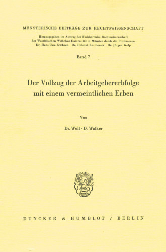 Der Vollzug Der Arbeitgebererbfolge Mit Einem Vermeintlichen Erben (Munsterische Beitrage Zur Rechtswissenschaft, 7) (German Edition)