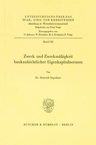 Zweck Und Zweckmassigkeit Bankaufsichtlicher Eigenkapitalnormen (German Edition)