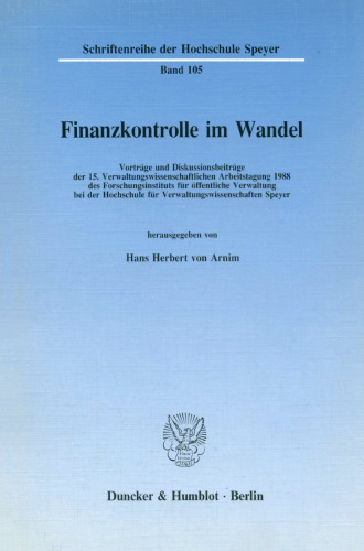 Finanzkontrolle Im Wandel: Vortrage Und Diskussionsbeitrage Der 15. Verwaltungswissenschaftlichen Arbeitstagung 1988 Des Forschungsinstituts Fur ... Speyer (German Edition)