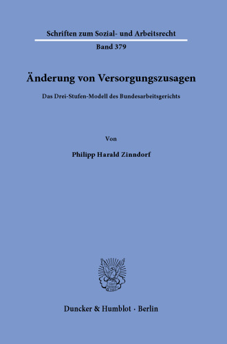 Anderung Von Versorgungszusagen: Das Drei-Stufen-Modell Des Bundesarbeitsgerichts