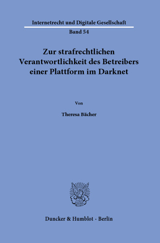 Zur strafrechtlichen Verantwortlichkeit des Betreibers einer Plattform im Darknet