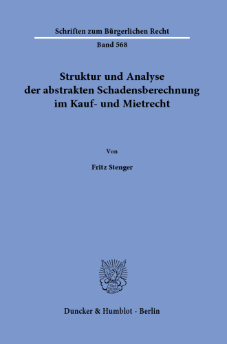 Struktur und Analyse der abstrakten Schadensberechnung im Kauf- und Mietrecht.