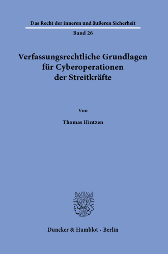 Verfassungsrechtliche Grundlagen für Cyberoperationen der Streitkräfte.
